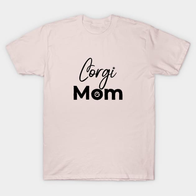 Corgi Mom T-Shirt by Corgiver